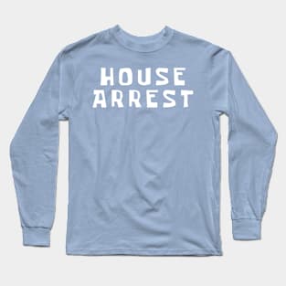 House Arrest Logo Long Sleeve T-Shirt